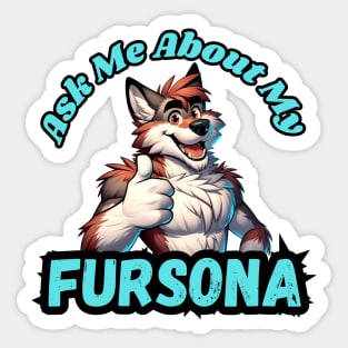 Ask Me About My Wolf Fursona Sticker